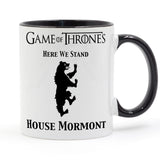 Game of throne - Here we Stand - House Mormont Coffee Cup