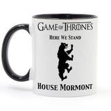 Game of throne - Here we Stand - House Mormont Coffee Cup