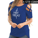 Game of Thrones Not Today T shirt Women Off Shoulder Summer Top